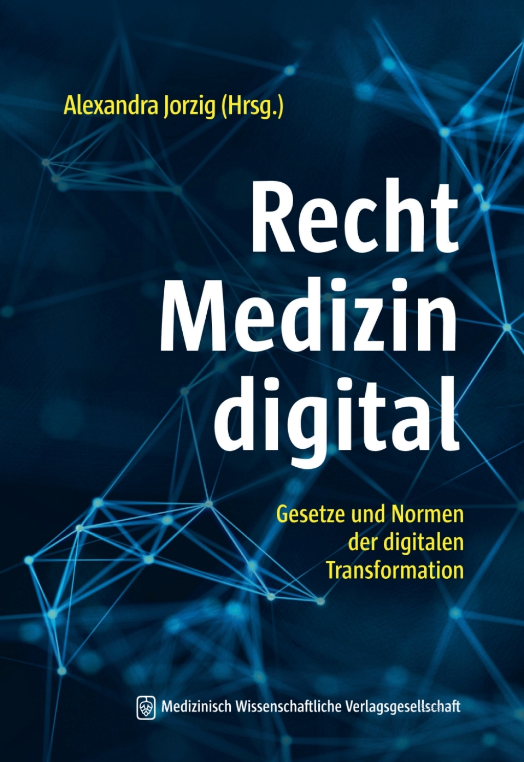 Recht â€“ Medizin â€“ digital Gesetze und Normen der digitalen Transformation 1st Edition â€“ PDF/EPUB Version Downloadable