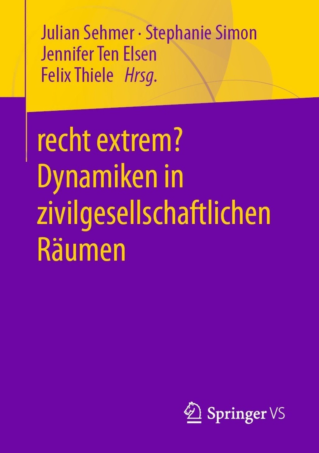 recht extrem? Dynamiken in zivilgesellschaftlichen RÃ¤umen  â€“ PDF/EPUB Version Downloadable