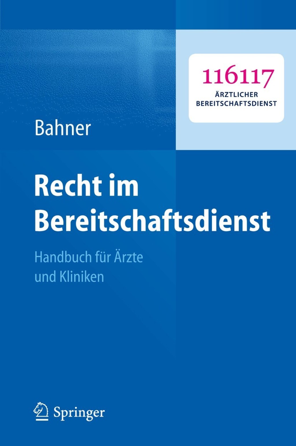 Recht im Bereitschaftsdienst Handbuch fÃ¼r Ã„rzte und Kliniken  â€“ PDF/EPUB Version Downloadable
