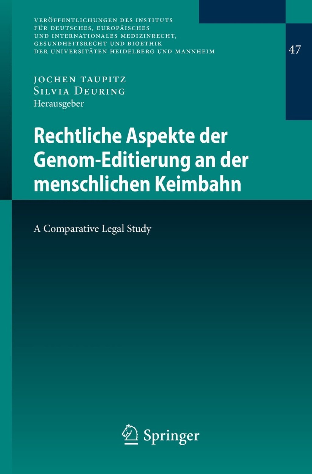 Rechtliche Aspekte der Genom-Editierung an der menschlichen Keimbahn A Comparative Legal Study  â€“ PDF/EPUB Version Downloadable