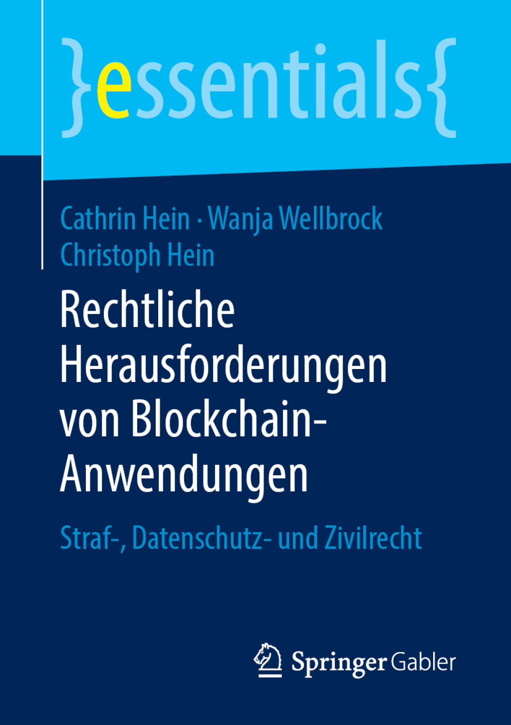 Rechtliche Herausforderungen von Blockchain-Anwendungen Straf-, Datenschutz- und Zivilrecht - (PDF/EPUB Version)