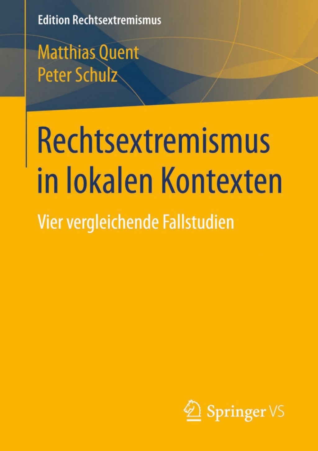 Rechtsextremismus in lokalen Kontexten Vier vergleichende Fallstudien  â€“ PDF/EPUB Version Downloadable