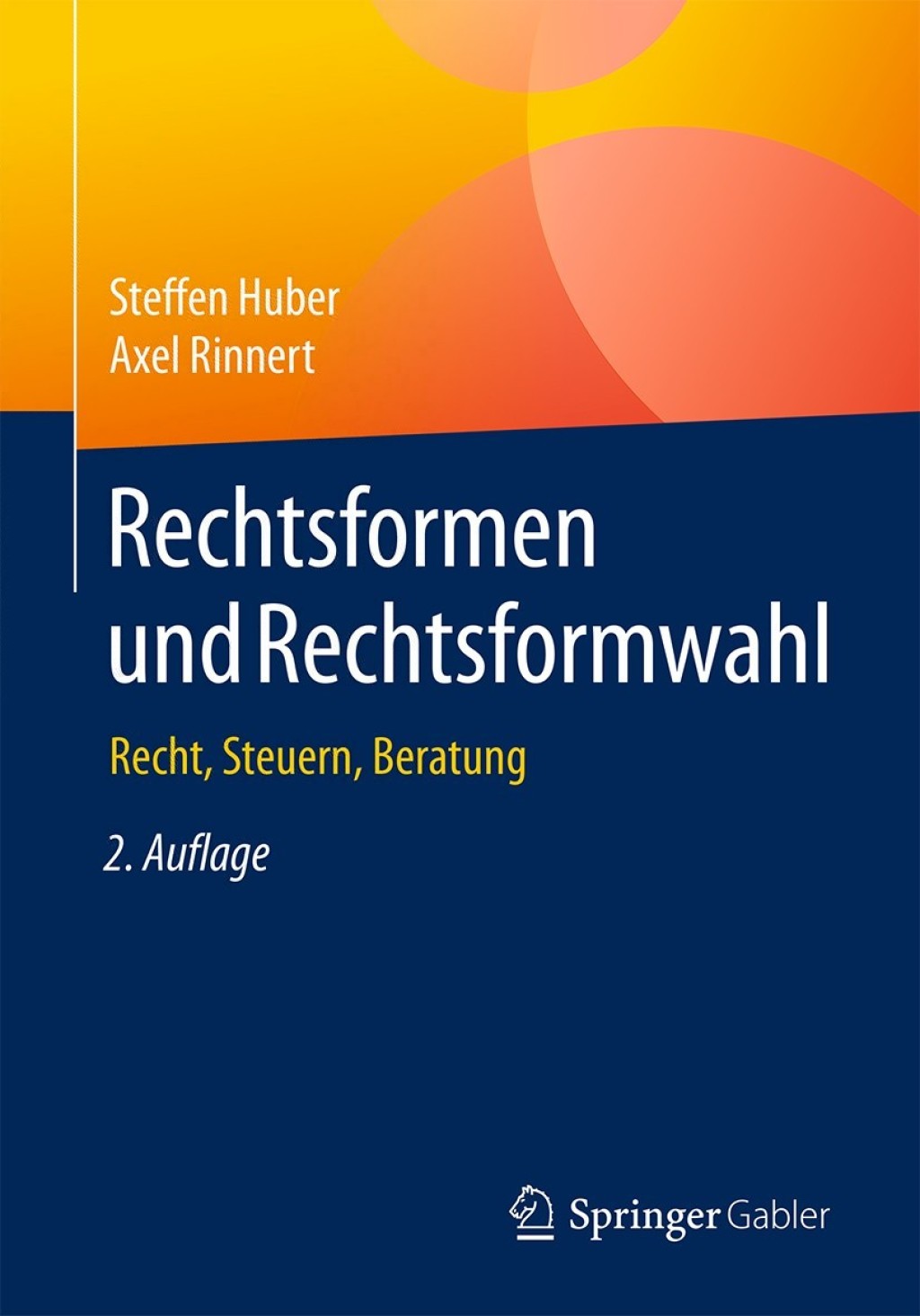 Rechtsformen und Rechtsformwahl Recht, Steuern, Beratung 2nd Edition â€“ PDF/EPUB Version Downloadable