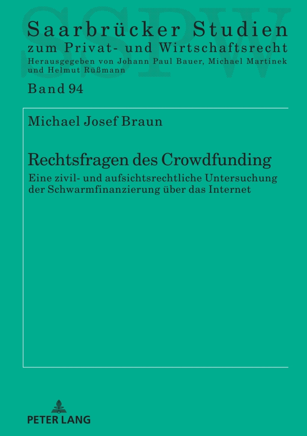 Rechtsfragen des Crowdfunding Eine zivil- und aufsichtsrechtliche Untersuchung der Schwarmfinanzierung ueber das Internet 1st Edition â€“ PDF/EPUB Version Downloadable