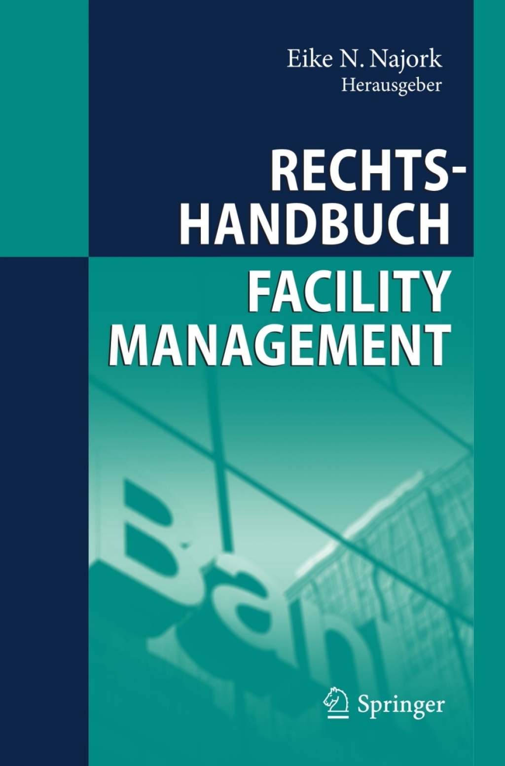 Rechtshandbuch Facility Management 1st Edition â€“ PDF/EPUB Version Downloadable
