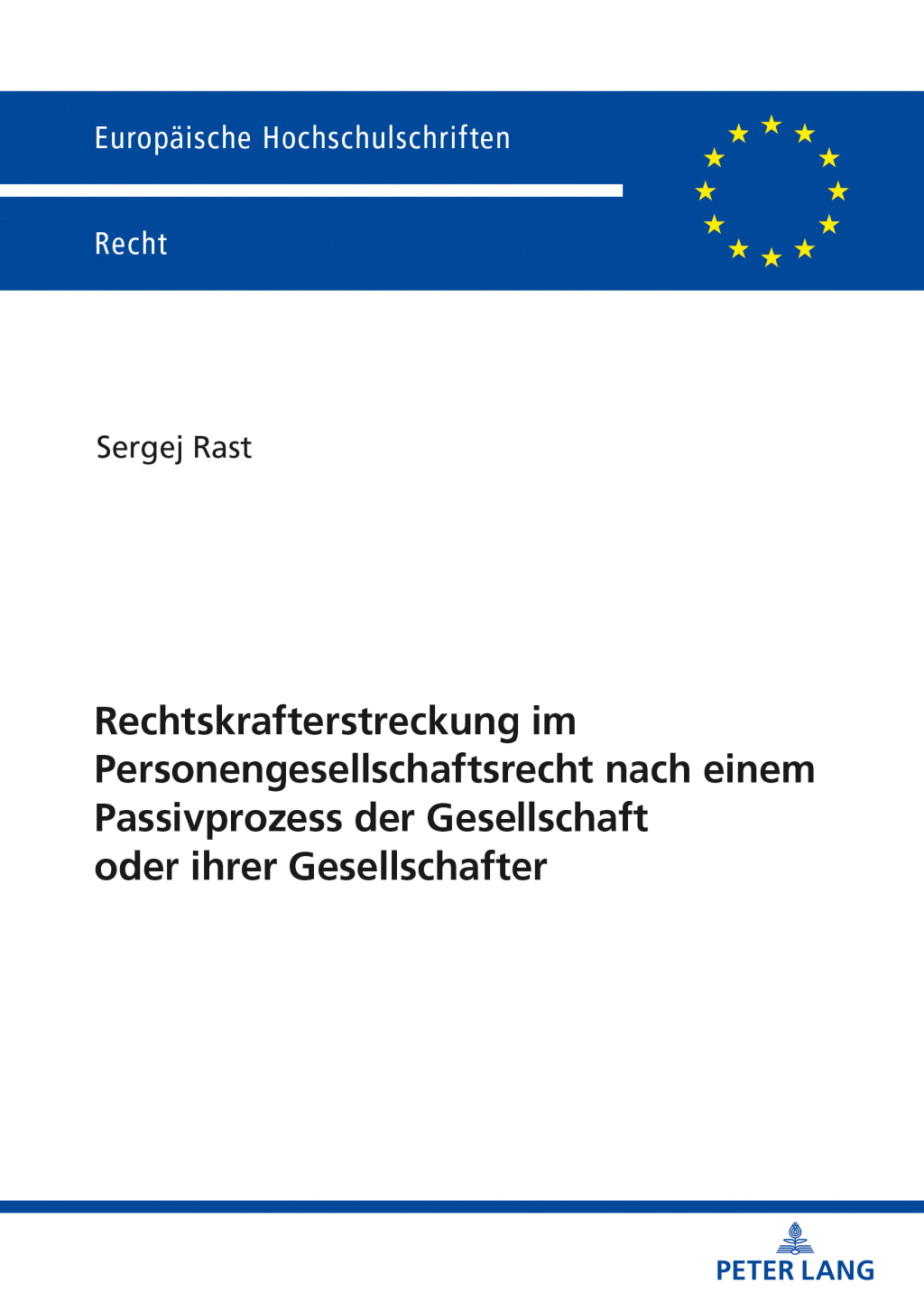 Rechtskrafterstreckung im Personengesellschaftsrecht nach einem Passivprozess der Gesellschaft oder ihrer Gesellschafter 1st Edition â€“ PDF/EPUB Version Downloadable