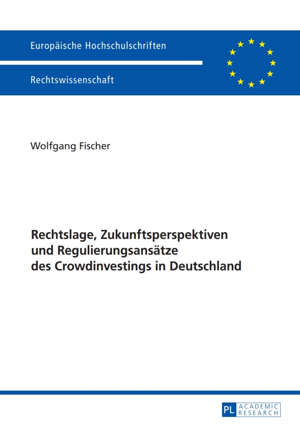 Rechtslage, Zukunftsperspektiven und Regulierungsansaetze des Crowdinvestings in Deutschland 1st Edition â€“ PDF/EPUB Version Downloadable