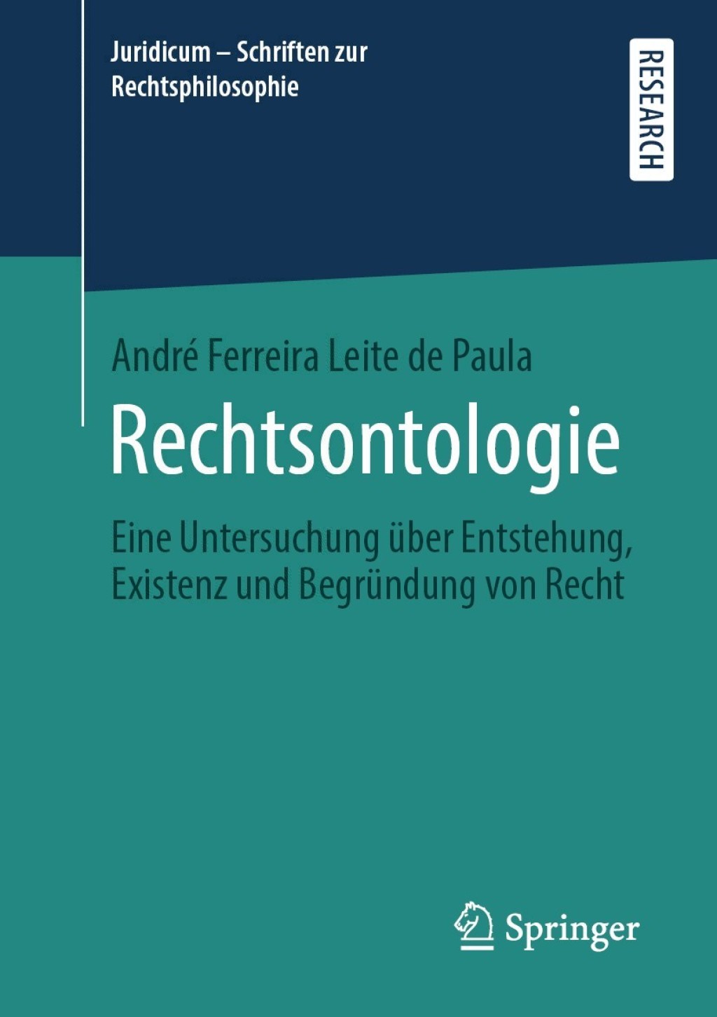 Rechtsontologie Eine Untersuchung Ã¼ber Entstehung, Existenz und BegrÃ¼ndung von Recht  â€“ PDF/EPUB Version Downloadable