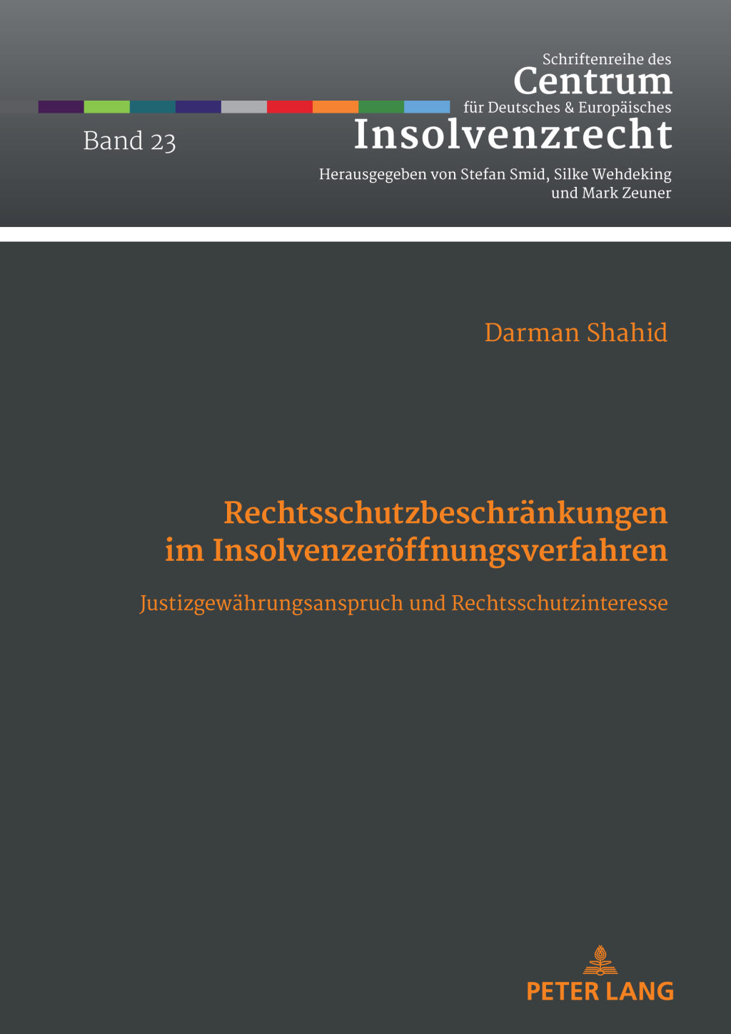 Rechtsschutzbeschraenkungen im Insolvenzeroeffnungsverfahren Justizgewaehrungsanspruch und Rechtsschutzinteresse 1st Edition â€“ PDF/EPUB Version Downloadable