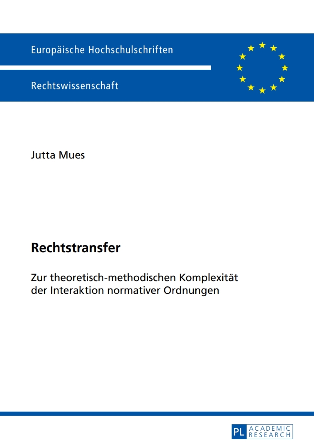 Rechtstransfer Zur theoretisch-methodischen Komplexitaet der Interaktion normativer Ordnungen 1st Edition â€“ PDF/EPUB Version Downloadable