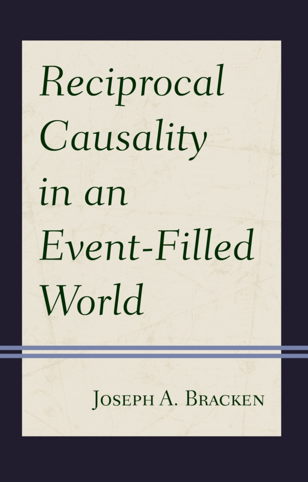Reciprocal Causality in an Event-Filled World 1st Edition â€“ PDF/EPUB Version Downloadable