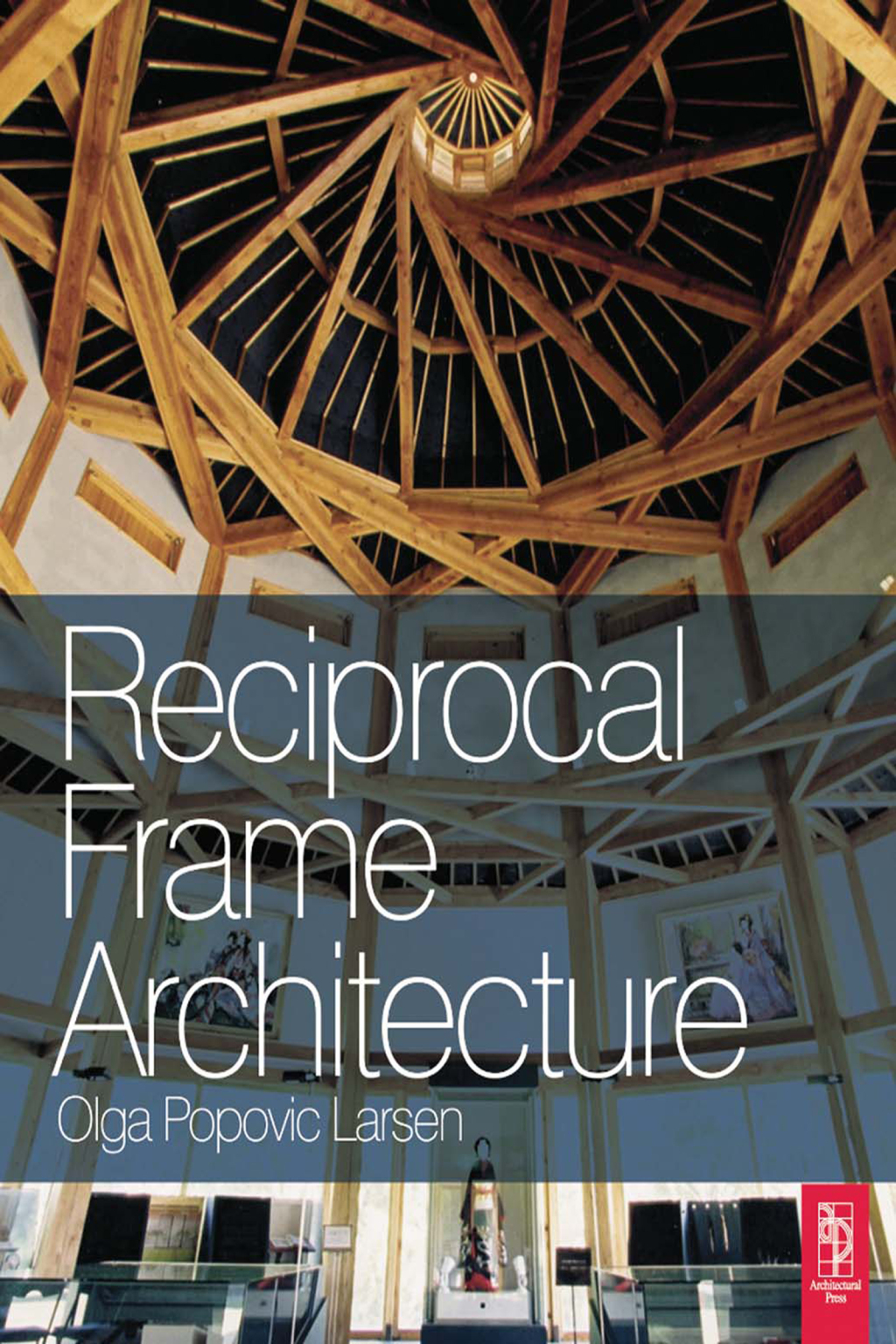Reciprocal Frame Architecture 1st Edition â€“ PDF/EPUB Version Downloadable