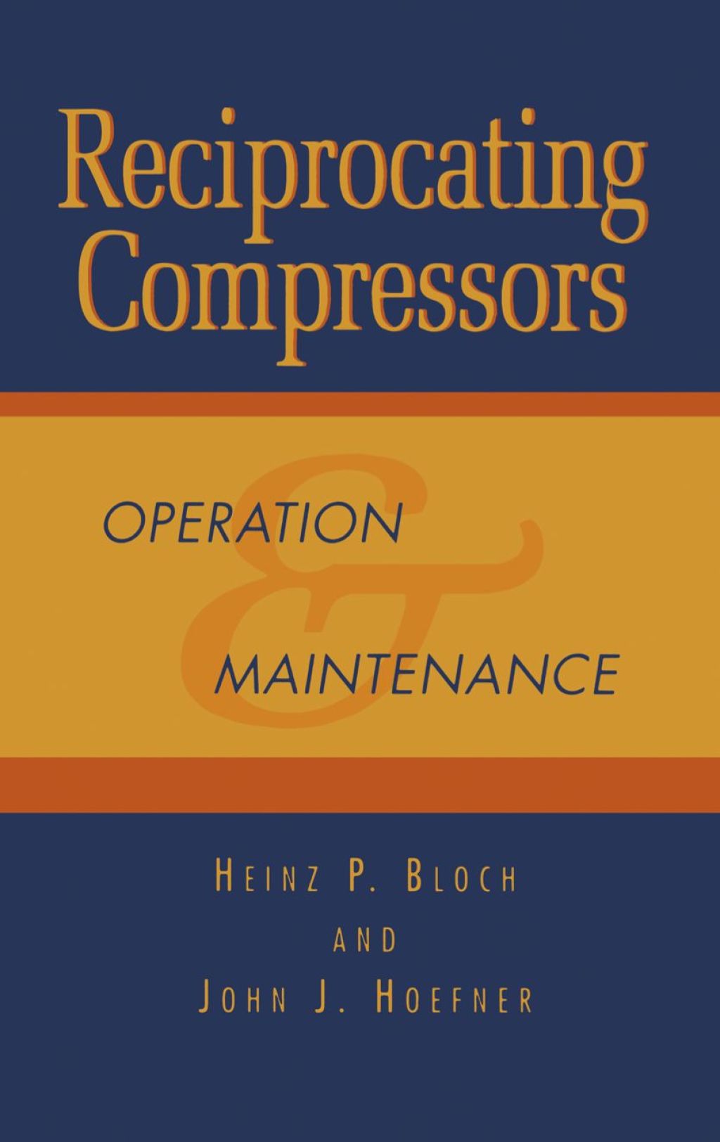 Reciprocating Compressors:: Operation and Maintenance  â€“ PDF/EPUB Version Downloadable