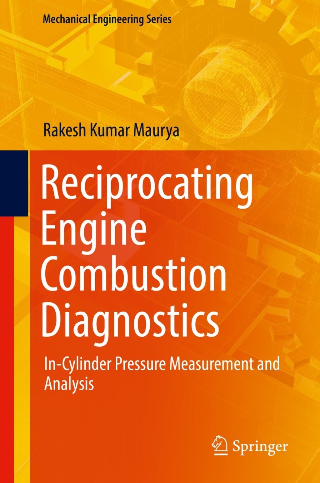 Reciprocating Engine Combustion Diagnostics In-Cylinder Pressure Measurement and Analysis  â€“ PDF/EPUB Version Downloadable