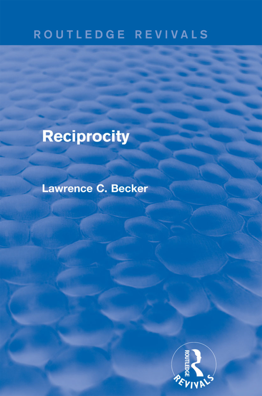 Reciprocity (Routledge Revivals) 1st Edition â€“ PDF/EPUB Version Downloadable