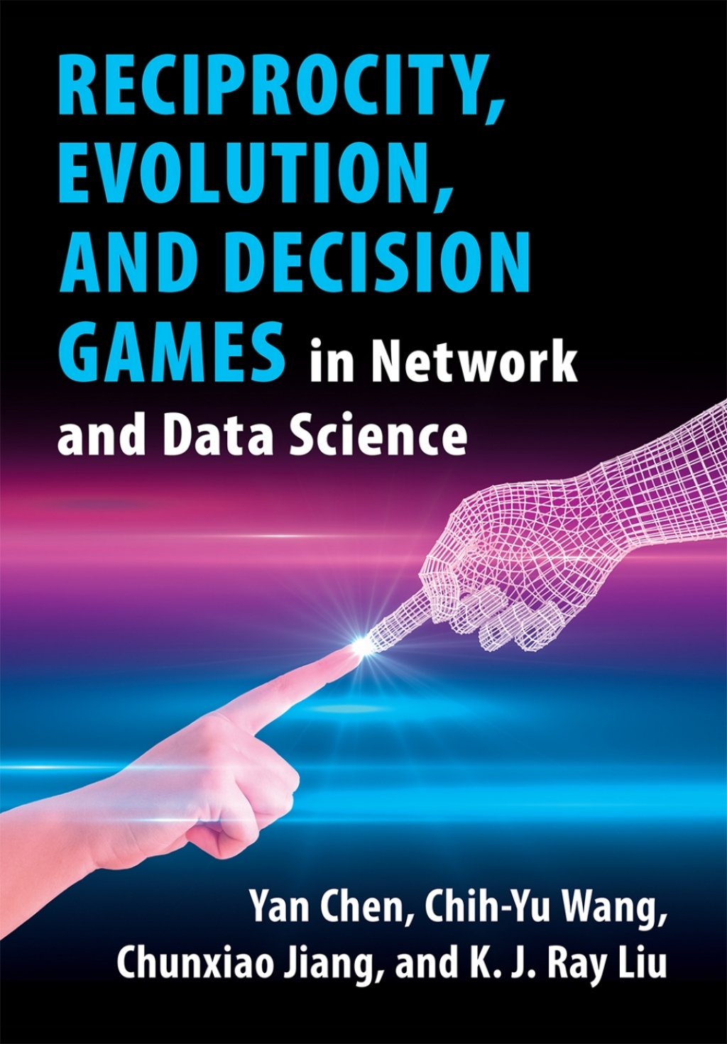 Reciprocity, Evolution, and Decision Games in Network and Data Science  â€“ PDF/EPUB Version Downloadable