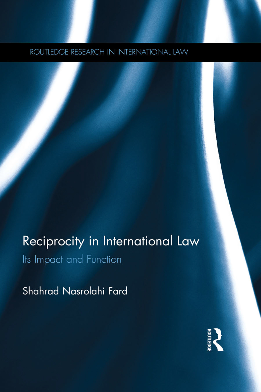 Reciprocity in International Law Its impact and function 1st Edition â€“ PDF/EPUB Version Downloadable