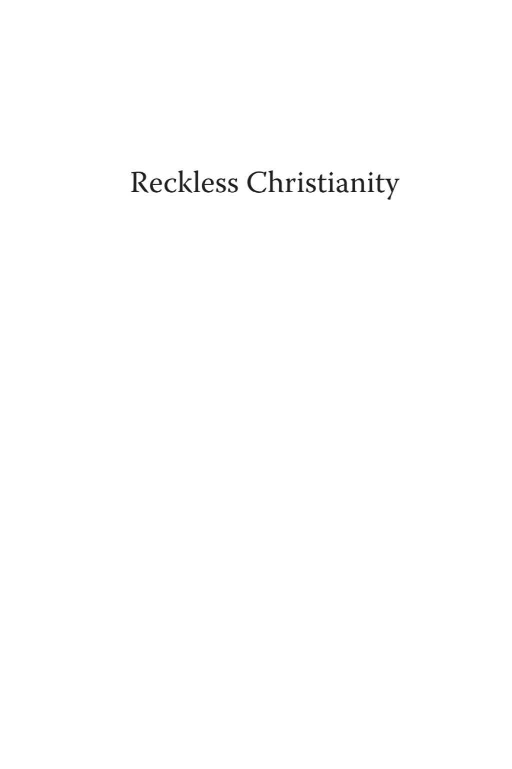 Reckless Christianity The Destructive New Teachings and Practices of Bill Johnson, Bethel Church, and the Global Movement of Apostles and Prophets  â€“ PDF/EPUB Version Downloadable