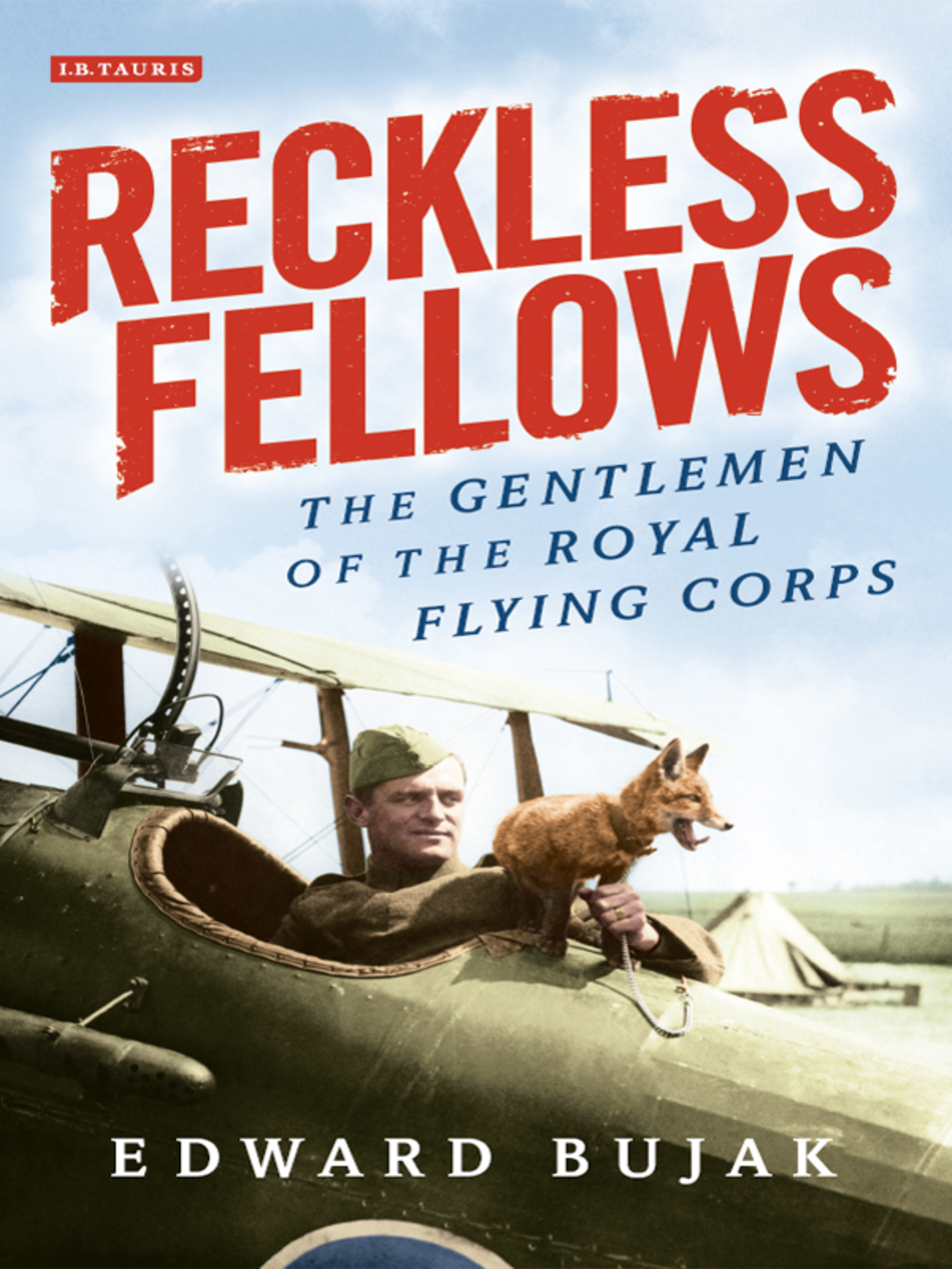 Reckless Fellows The Gentlemen of the Royal Flying Corps 1st Edition â€“ PDF/EPUB Version Downloadable