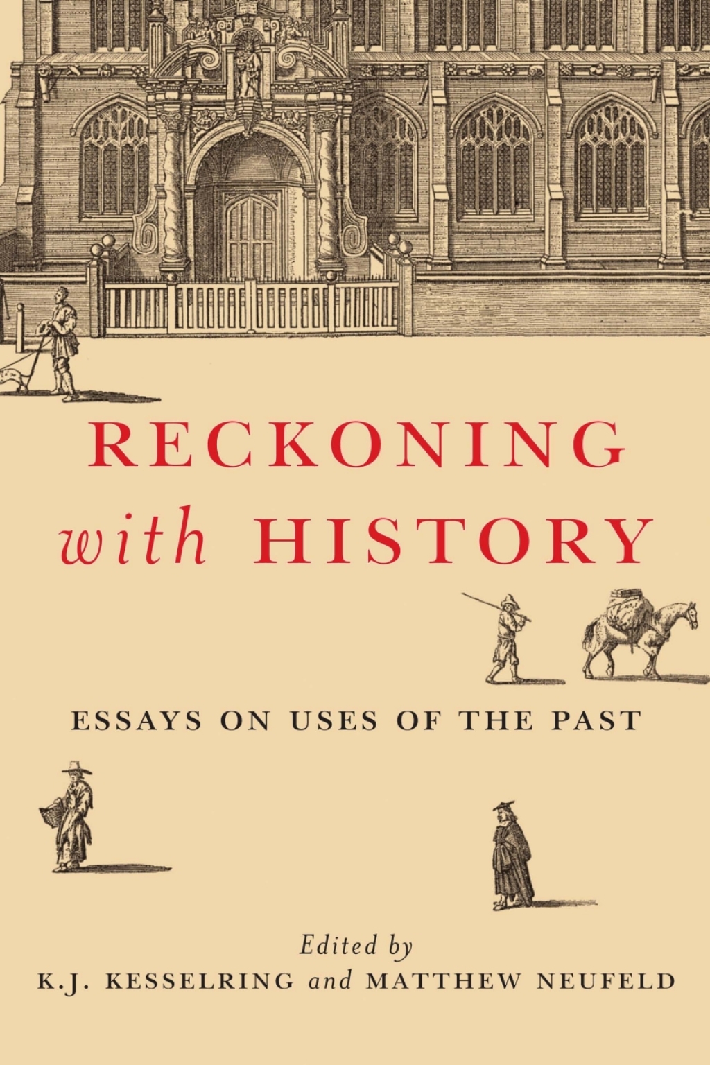 Reckoning with History Essays on Uses of the Past  â€“ PDF/EPUB Version Downloadable