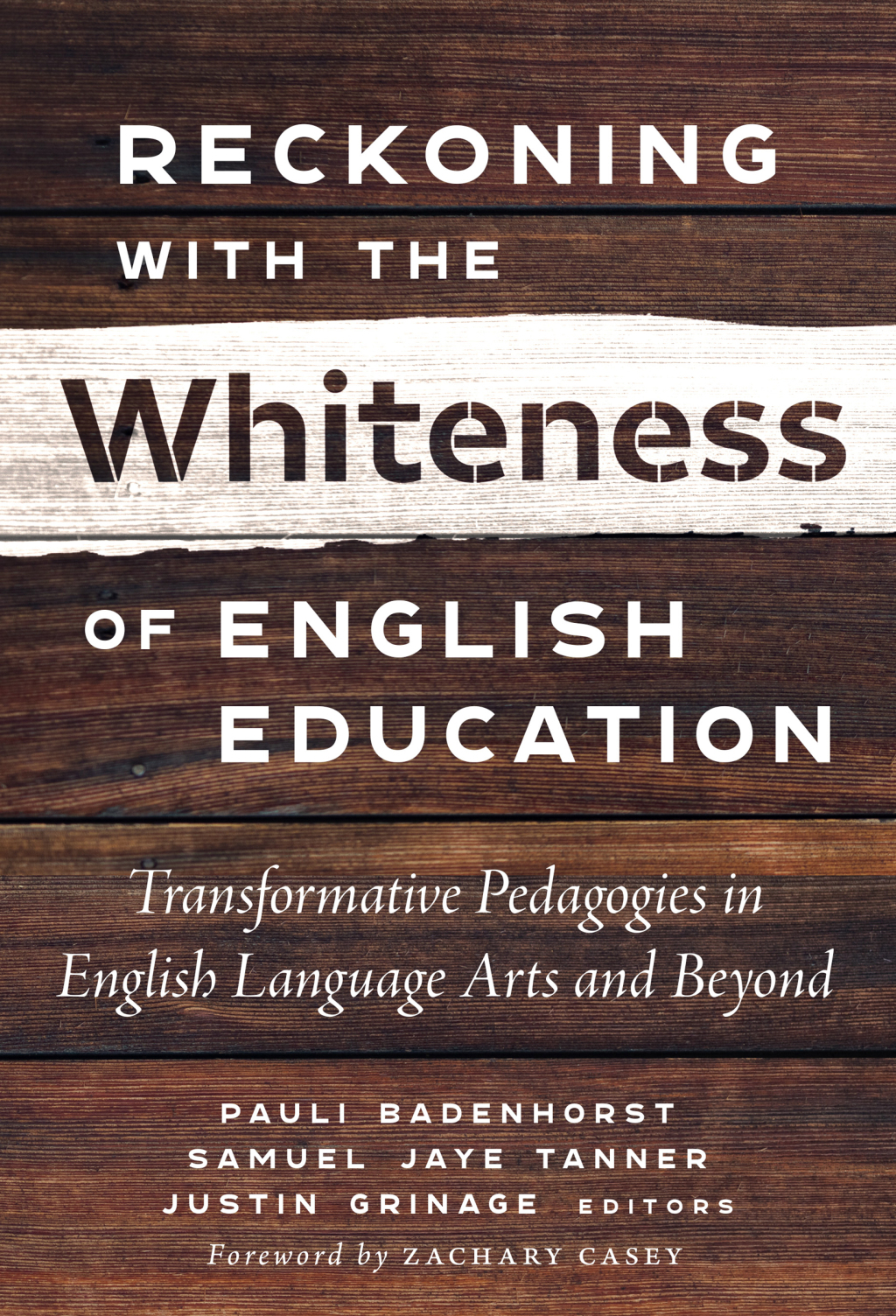 Reckoning With the Whiteness of English Education: Transformative Pedagogies in English Language Arts and Beyond  â€“ PDF/EPUB Version Downloadable