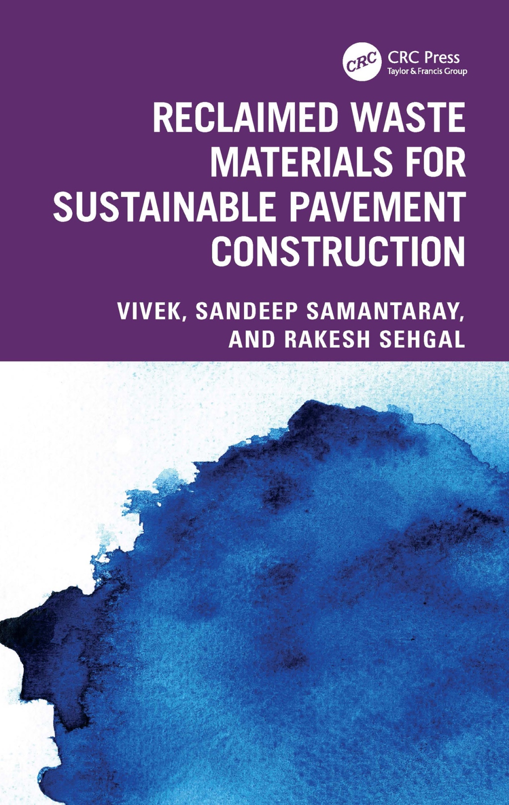 Reclaimed Waste Materials for Sustainable Pavement Construction 1st ...