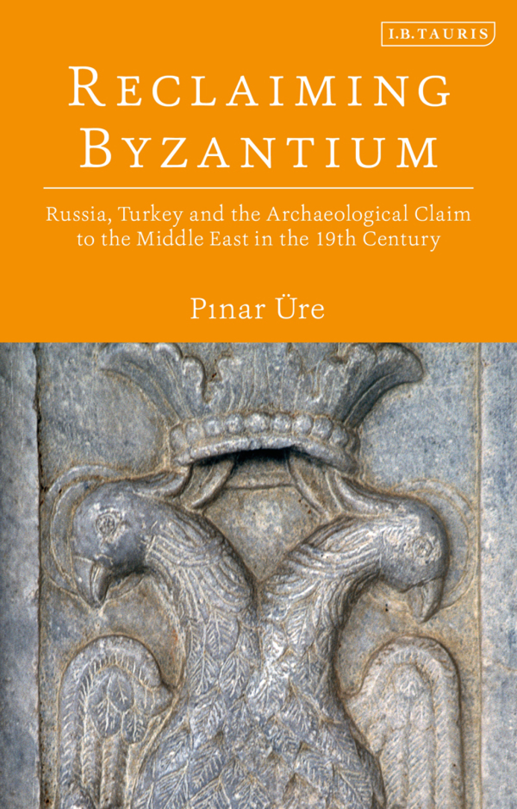 Reclaiming Byzantium Russia, Turkey and the Archaeological Claim to the Middle East in the 19th Century 1st Edition â€“ PDF/EPUB Version Downloadable
