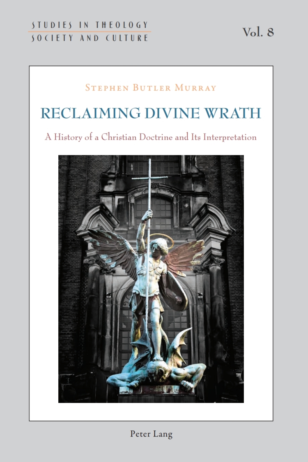 Reclaiming Divine Wrath A History of a Christian Doctrine and Its Interpretation 1st Edition â€“ PDF/EPUB Version Downloadable