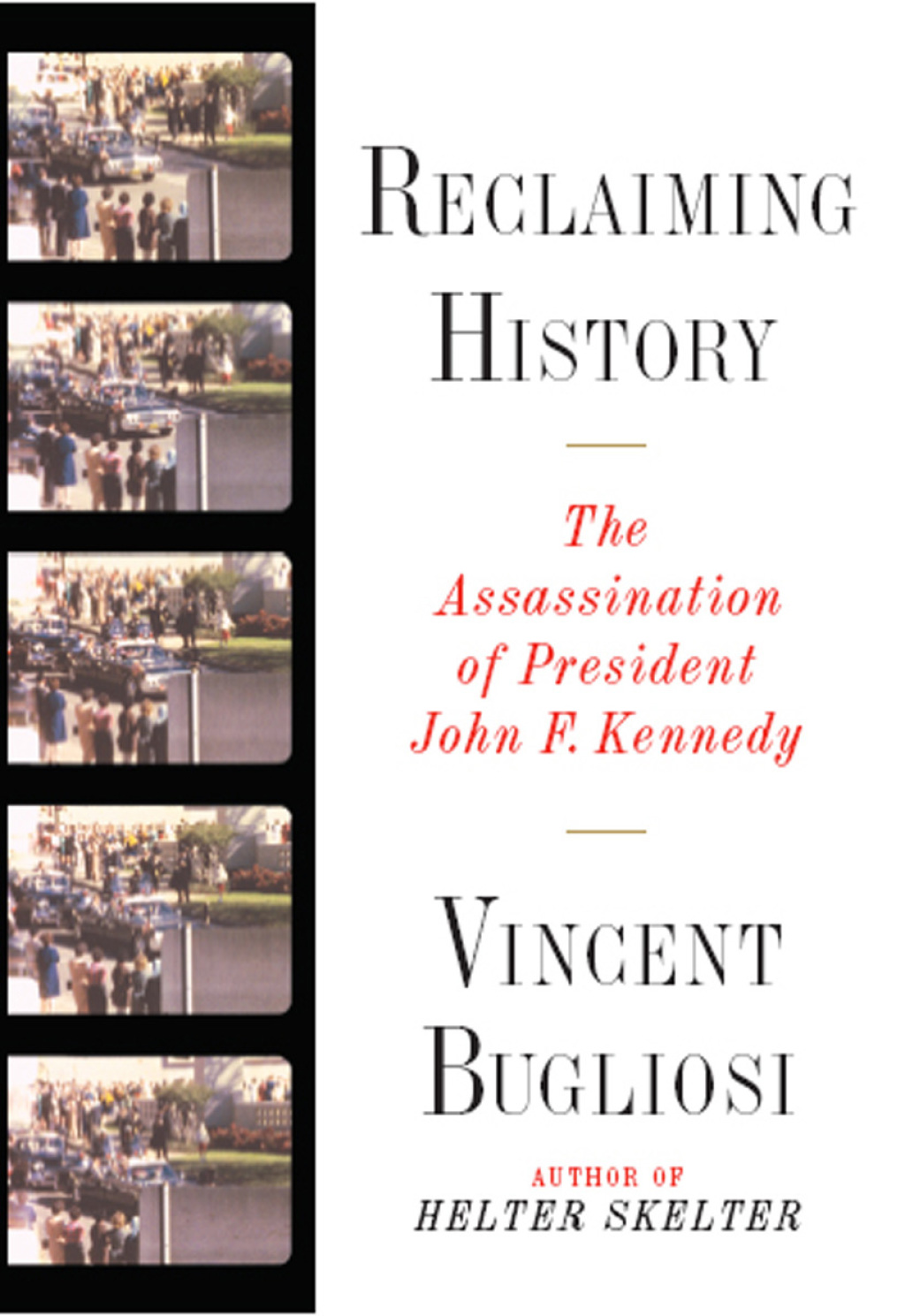 Reclaiming History The Assassination of President John F. Kennedy  â€“ PDF/EPUB Version Downloadable