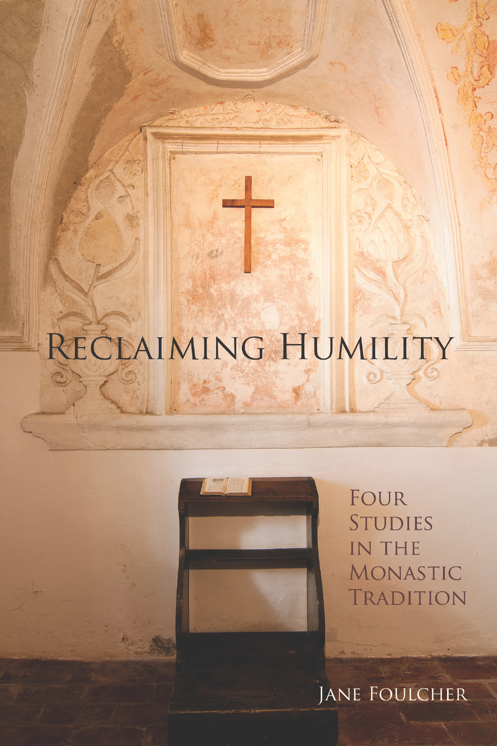 Reclaiming Humility Four Studies in the Monastic Tradition  â€“ PDF/EPUB Version Downloadable