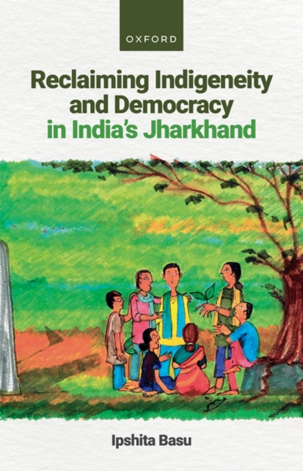 Reclaiming Indigeneity and Democracy in India's Jharkhand  â€“ PDF/EPUB Version Downloadable