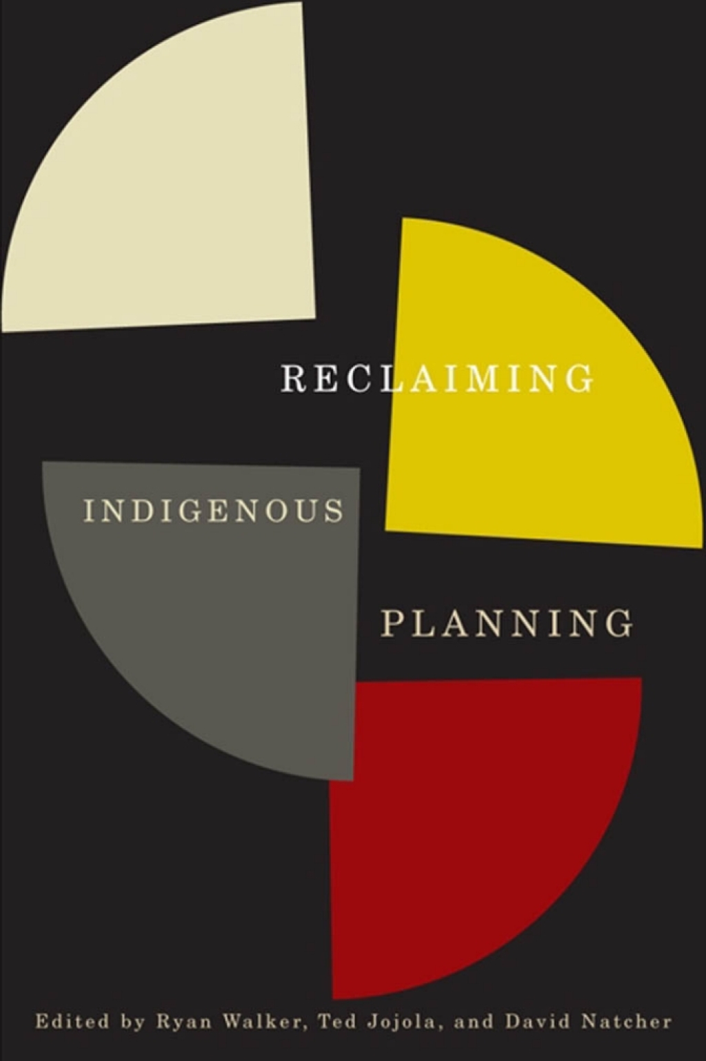 Reclaiming Indigenous Planning  â€“ PDF/EPUB Version Downloadable