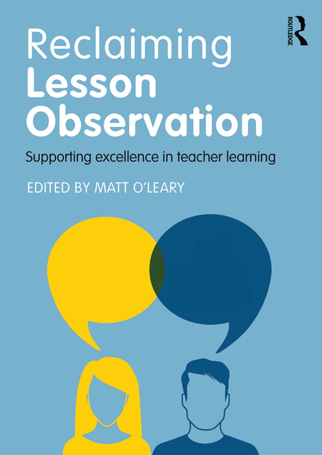 Reclaiming Lesson Observation Supporting excellence in teacher learning 1st Edition â€“ PDF/EPUB Version Downloadable