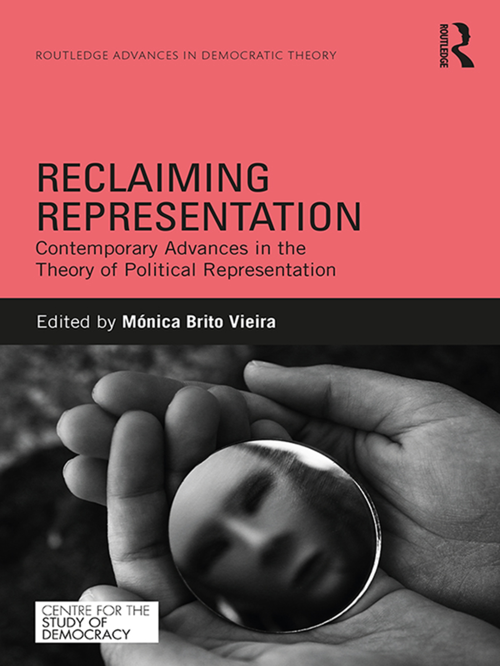 Reclaiming Representation Contemporary Advances in the Theory of Political Representation 1st Edition â€“ PDF/EPUB Version Downloadable