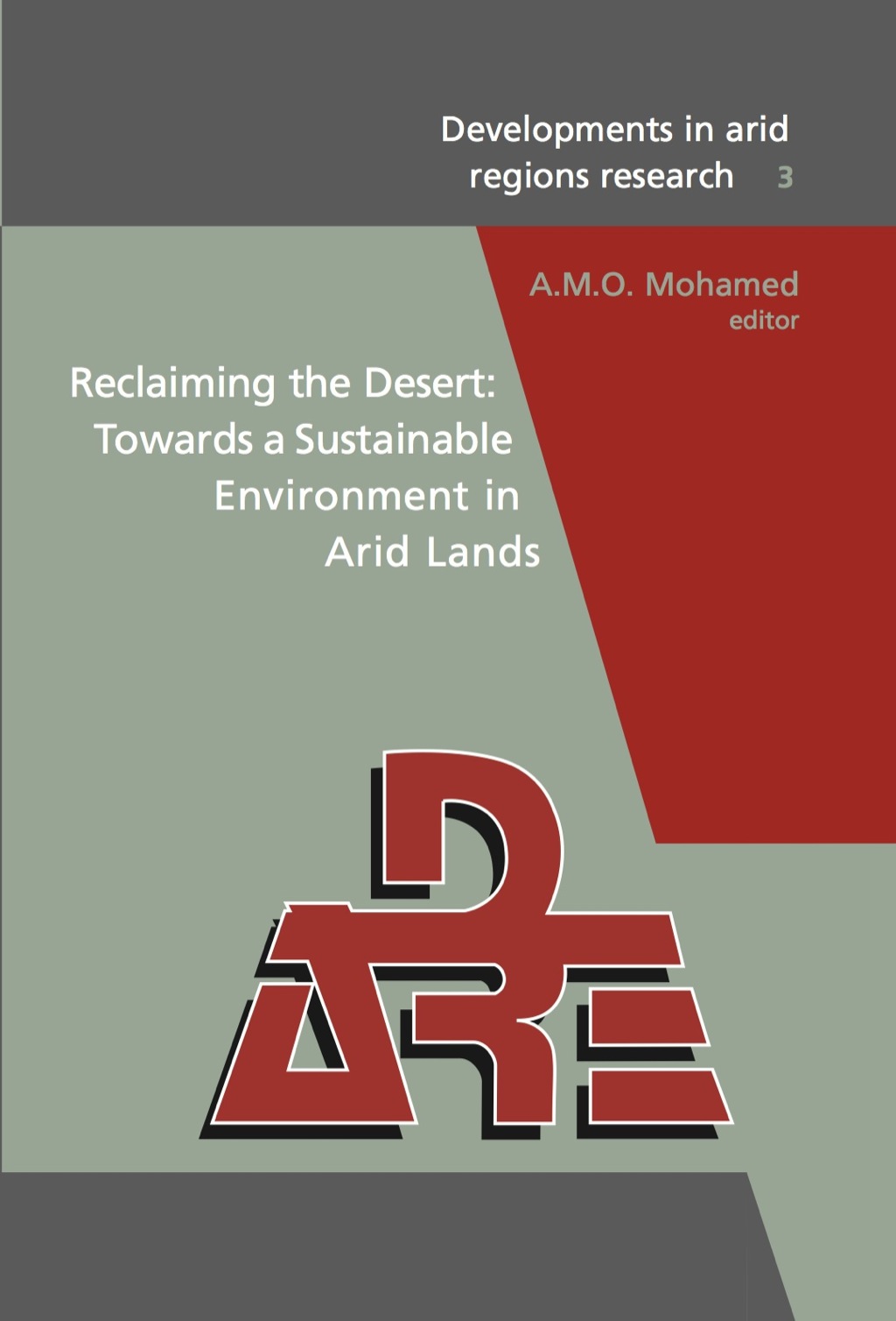 Reclaiming the Desert: Towards a Sustainable Environment in Arid Lands Proceedings of the Third Joint UAE-Japan Symposium on Sustainable GCC Environment and Water Resources (EWR2006), 30 January - 1 February 2006, Abu Dhabi, UAE. 1st Edition â€“ PDF/EPUB Version Downloadable