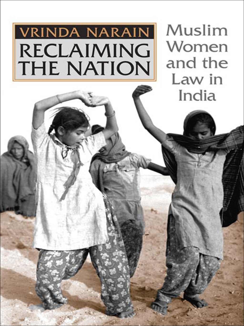 Reclaiming the Nation Muslim Women and the law in India 1st Edition â€“ PDF/EPUB Version Downloadable