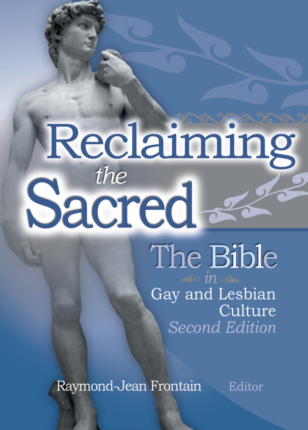Reclaiming the Sacred The Bible in Gay and Lesbian Culture, Second Edition 1st Edition â€“ PDF/EPUB Version Downloadable