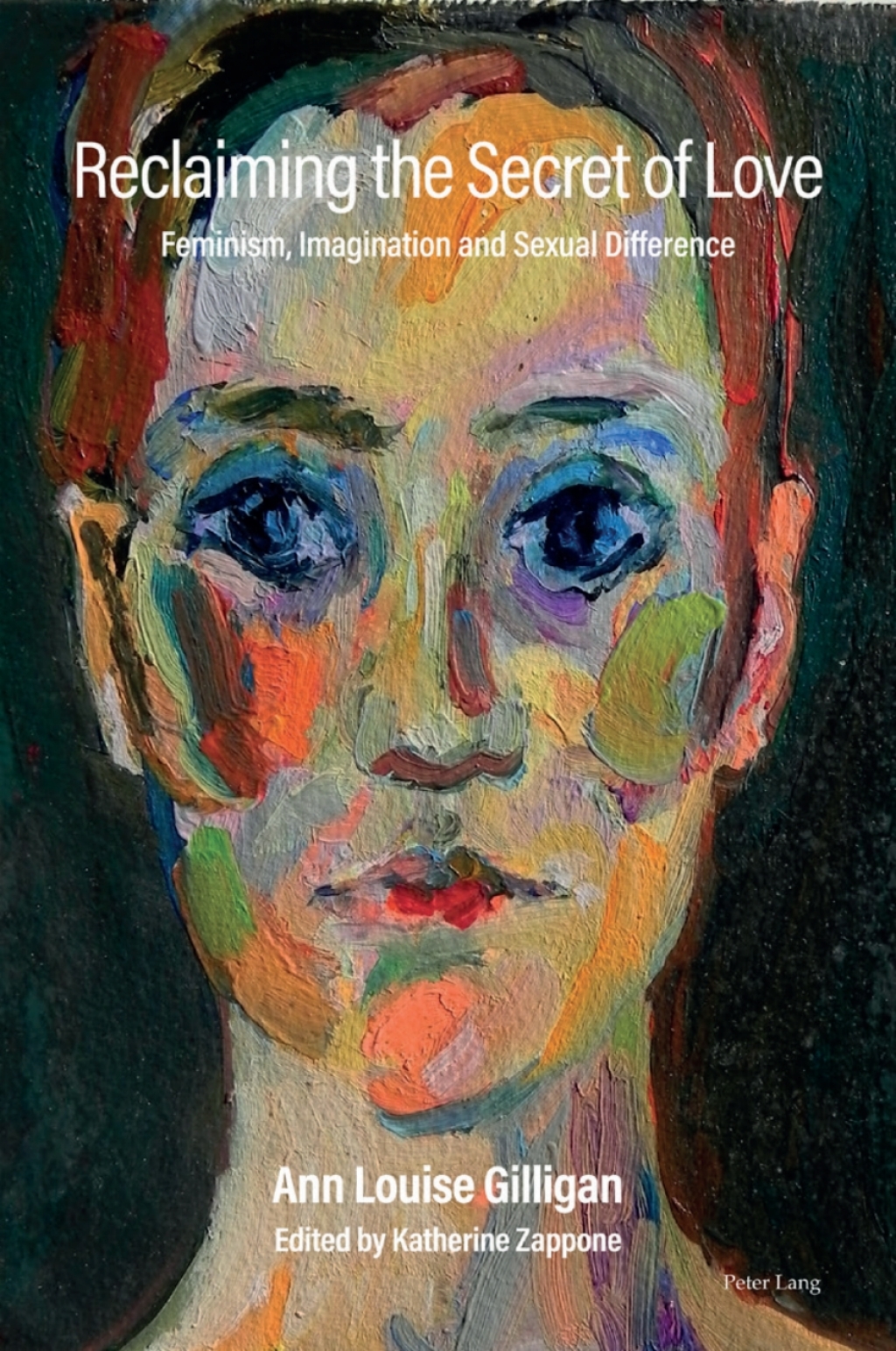 Reclaiming the Secret of Love Feminism, Imagination and Sexual Difference 1st Edition â€“ PDF/EPUB Version Downloadable