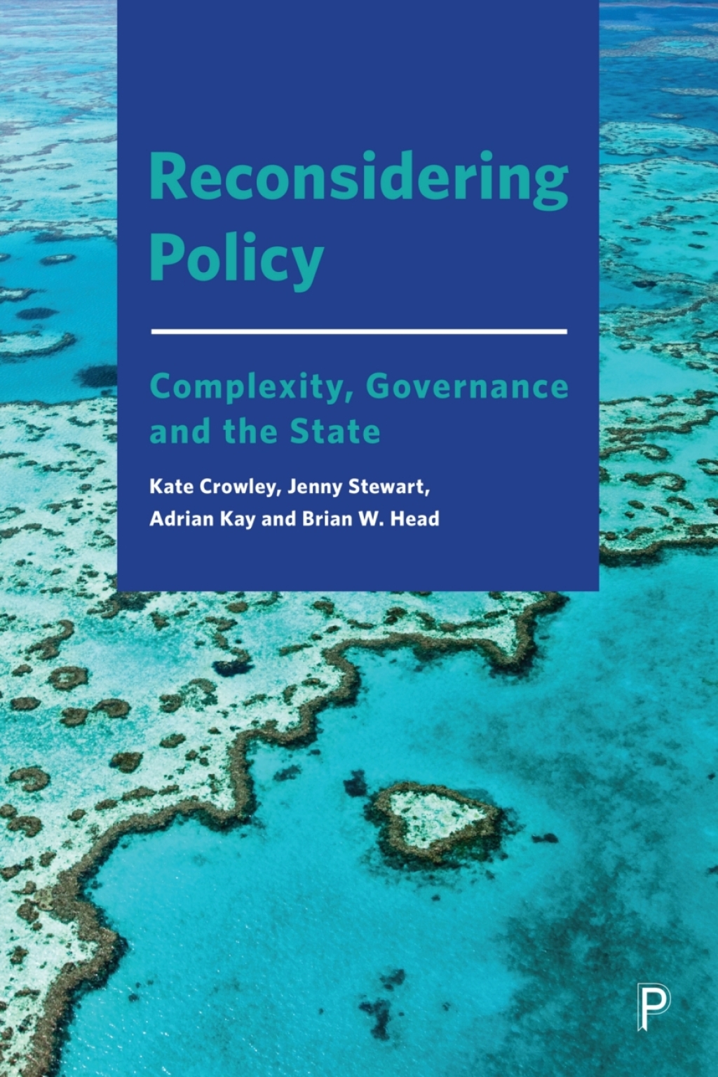 Reconsidering Reconsidering Policy Complexity, Governance and the State 1st Edition â ...