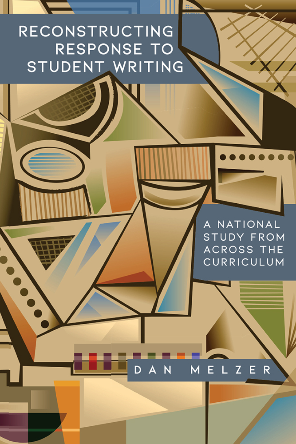 Reconstructing Response to Student Writing A National Study from across the Curriculum - (PDF/EPUB Version)