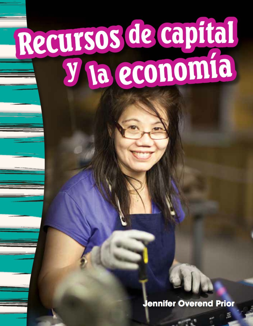Recursos de capital y la economÃ­a (Capital Resources and the Economy) 1st Edition - (PDF/EPUB Version)