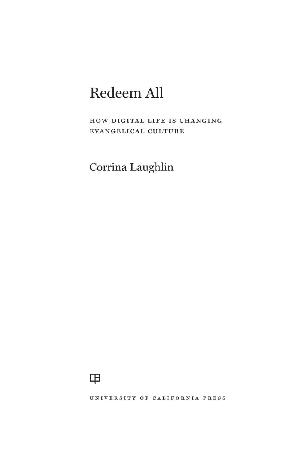 Redeem All How Digital Life Is Changing Evangelical Culture 1st Edition - (PDF/EPUB Version)