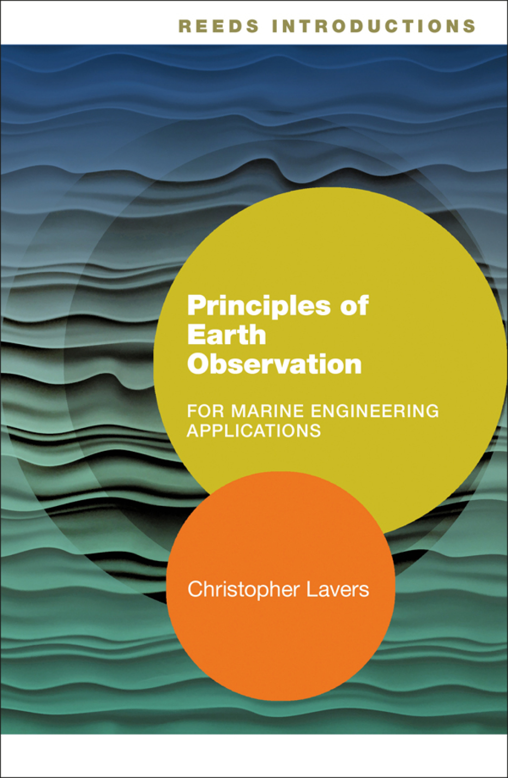 Reeds Introductions: Principles of Earth Observation for Marine Engineering Applications 1st Edition - (PDF/EPUB Version)