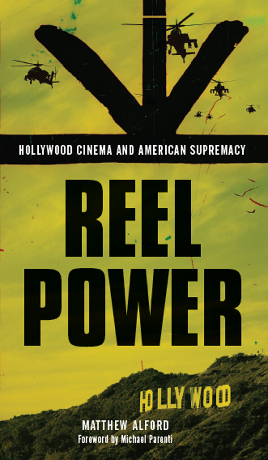 Reel Power Hollywood Cinema and American Supremacy 1st Edition - (PDF/EPUB Version)