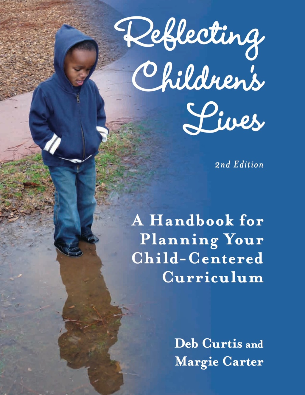 Reflecting Children's Lives A Handbook for Planning Your Child-Centered Curriculum 2nd Edition - (PDF/EPUB Version)