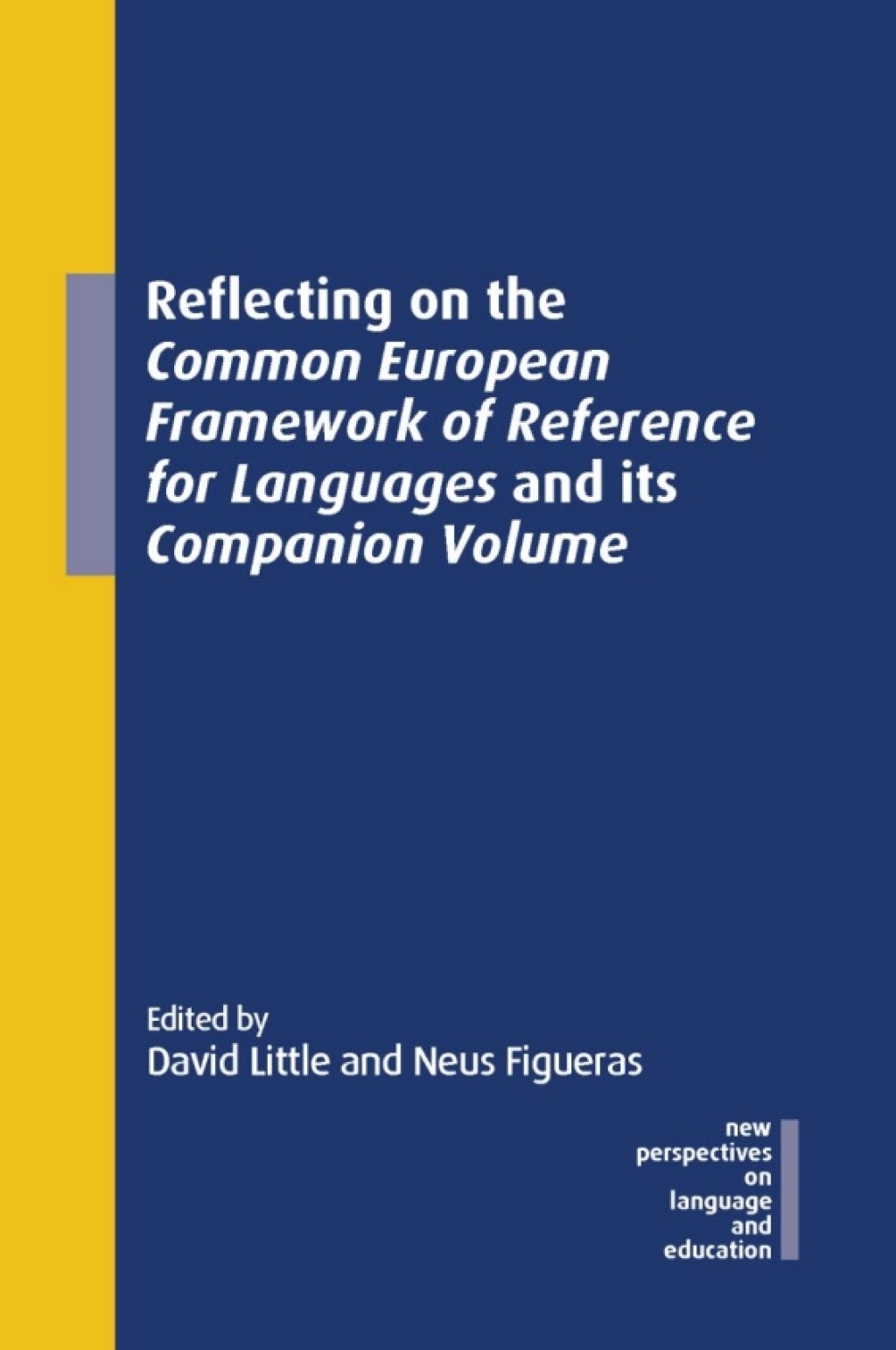 Reflecting on the Common European Framework of Reference for Languages and its Companion Volume 1st Edition - (PDF/EPUB Version)