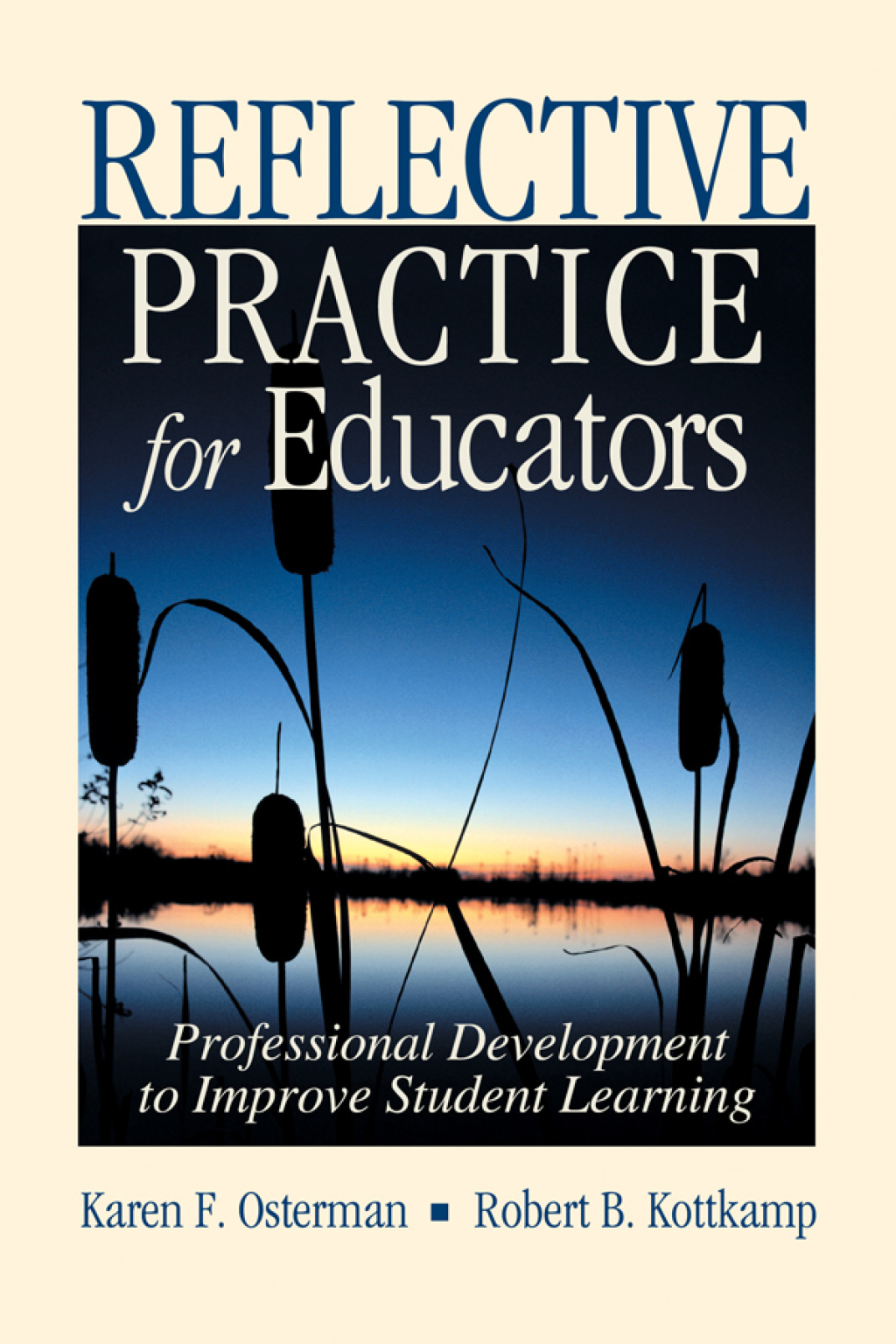 Reflective Practice for Educators Professional Development to Improve Student Learning - (PDF/EPUB Version)