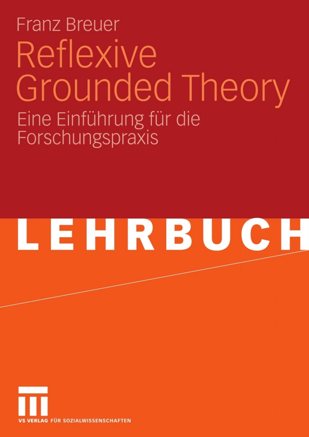 Reflexive Grounded Theory Eine EinfÃ¼hrung fÃ¼r die Forschungspraxis - (PDF/EPUB Version)