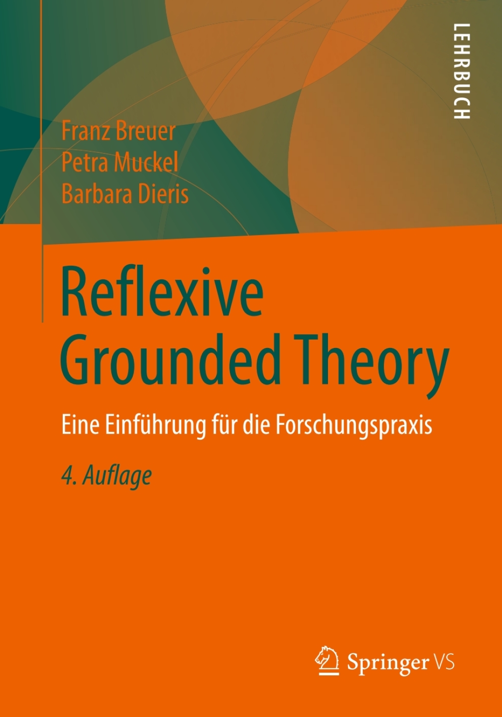 Reflexive Grounded Theory Eine EinfÃ¼hrung fÃ¼r die Forschungspraxis 4th Edition - (PDF/EPUB Version)