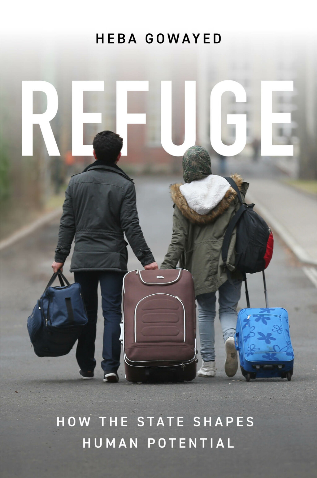 Refuge How the State Shapes Human Potential - (PDF/EPUB Version)